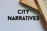 City Narratives Week